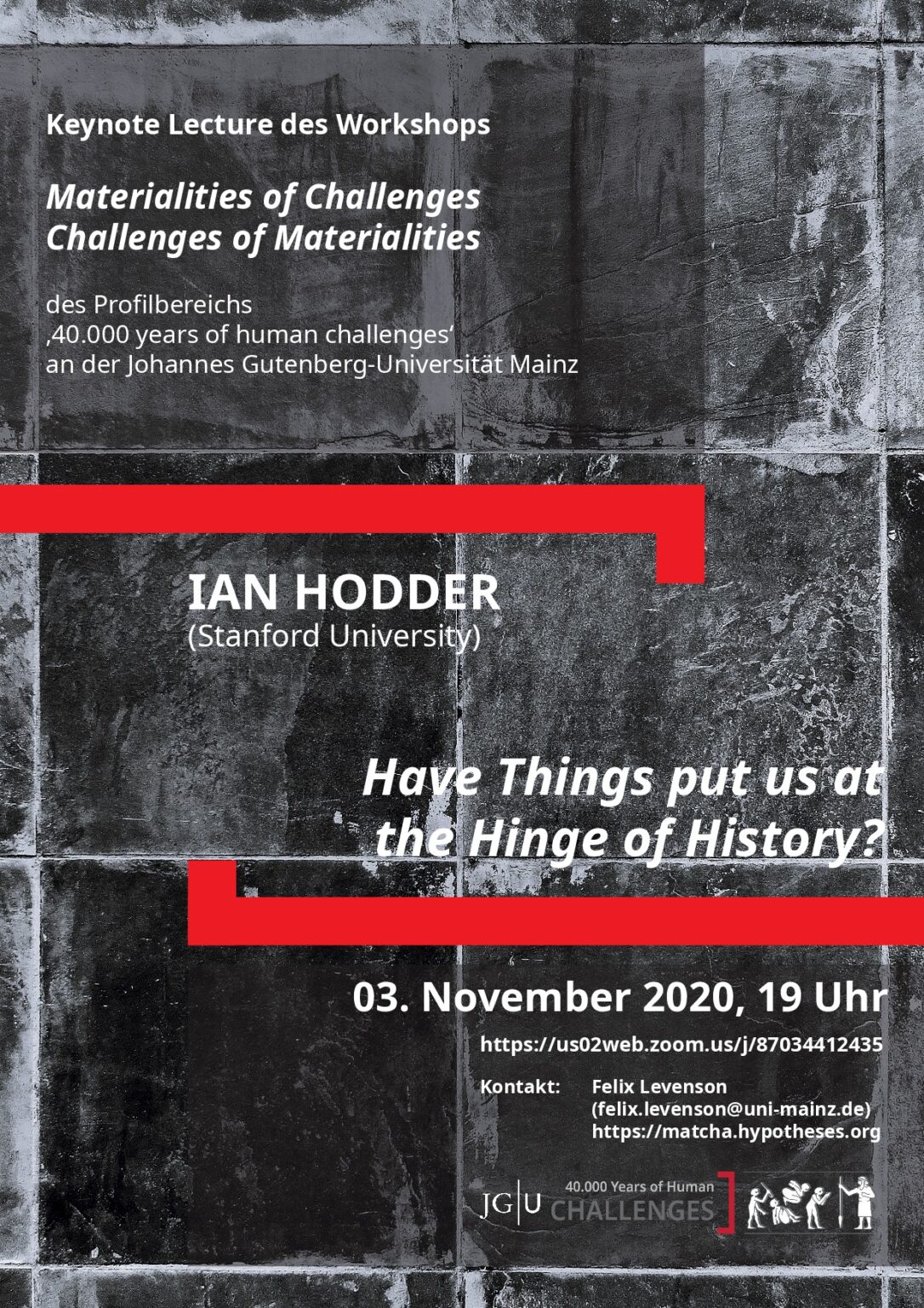 Vortrag Ian Hodder „Have things put us at the hinge of history?“ AG TidA